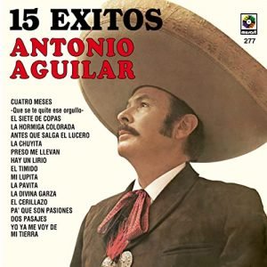 Antonio Aguilar - Yo ya me voy de mi tierra