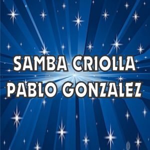 Pablo González - Samba Criolla