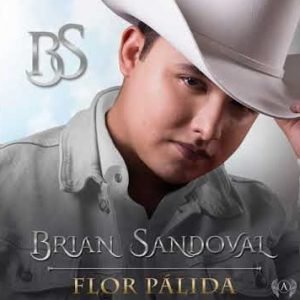 Brian Sandoval - Flor Pálida