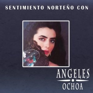 Ángeles Ochoa - Su Todo, Su Nada