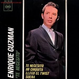 Enrique Guzmán - Te necesito