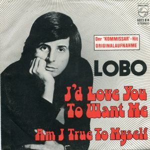 Lobo - I'd Love You to Want Me