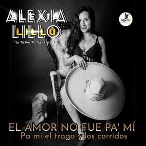 Alexia Lillo - El Amor No Fue Pa Mí