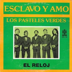 Los Pasteles Verdes - Esclavo y Amo