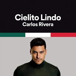 Carlos Rivera - Cielito Lindo (Desde Tlaxcala)