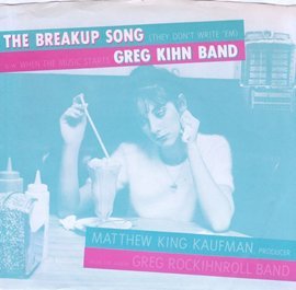 Greg Kihn Band - The Breakup Song