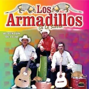 Los Armadillos de la Sierra - Reventon de Lujo