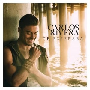 Carlos Rivera - Te Esperaba