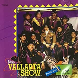 Banda Vallarta Show - Provocame