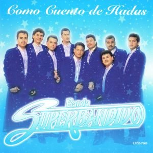 Banda Superbandido - Como Cuento De Hadas