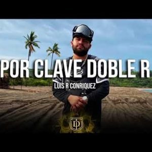 Luis R Conriquez - Por Clave Doble R