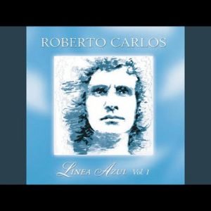 Roberto Carlos - Las Flores del Jardin de Nuestra Casa