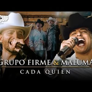 Grupo Firme, Maluma - Cada Quien