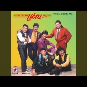 El Grupo Libra - Cuando Seamos Novios