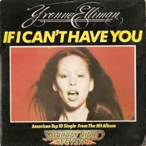 Yvonne Elliman - If I can't have you