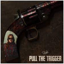 Vella - Pull the Trigger