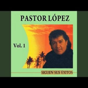 Pastor López - Traicionera