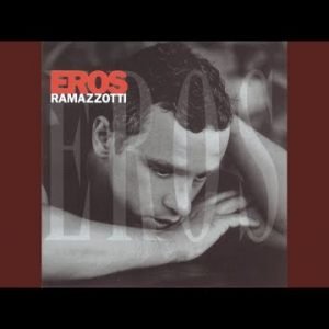 Eros Ramazzotti - Se bastasse una canzone