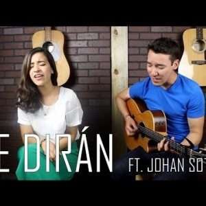 Natalia Aguilar, Johan Sotelo - Te dirán (Cover)