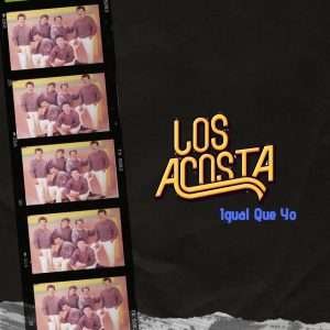 Los Acosta - Igual que Yo