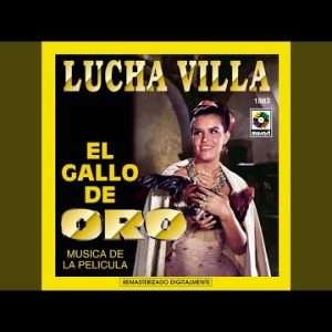 Lucha Villa - La Culebra Pollera