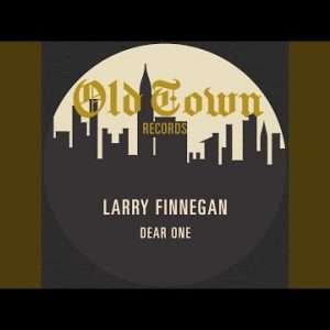 Larry Finnegan - Dear One