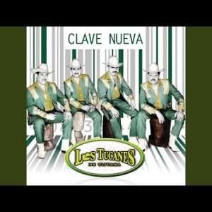 Los Tucanes De Tijuana - Clave Nueva