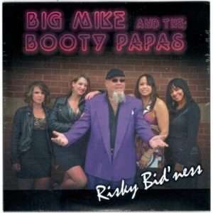 Big Mike & The Booty Papas - I'll Take Care Of You