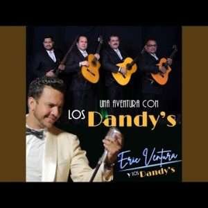 Eric Ventura, Los Dandys - Por Fin