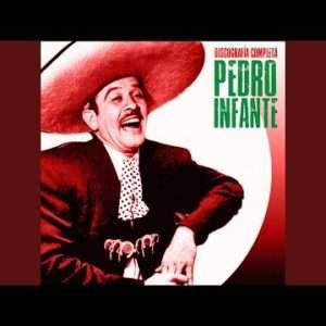 Pedro Infante - Besame Mucho