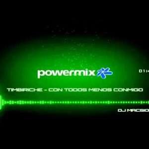 Timbiriche,  Macsione PowerMix - Con Todos Menos Conmigo