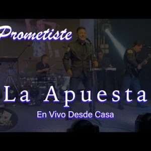 La Apuesta - Prometiste