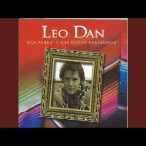 Leo Dan - El radio esta tocando tu cancion