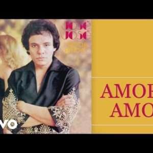 José José - Amor Amor