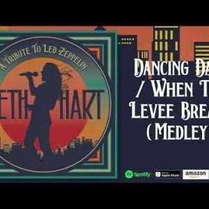 Beth Hart - Dancing Days, When The Levee Breaks (Medley)