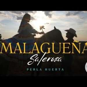 Perla Huerta - Malagueña Salerosa