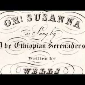 Stephen Foster's - Oh! Susanna