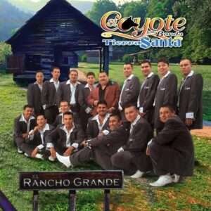 El Coyote y su Banda Tierra Santa - Alla En El Rancho Grande