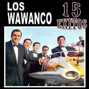 Los Wawanco - No Te Vayas Corazón