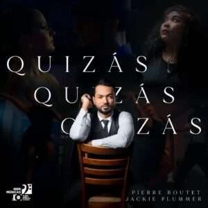 Pierre Boutet ft. Jackie Plummer - Quizás, Quizás, Quizás