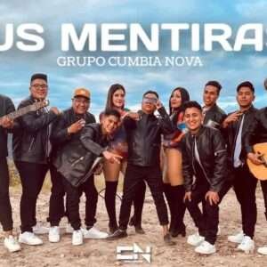 Grupo Cumbia Nova - Tus mentiras