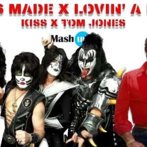 Kiss, Tom Jones,Paolo Monti Mashup - I was made for lovin' a lady