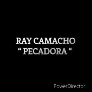 Ray Camacho - Pecadora